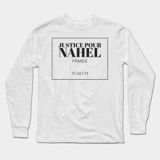 Justice Pour Nahel Logo Pride - France 27.07.2023 Long Sleeve T-Shirt